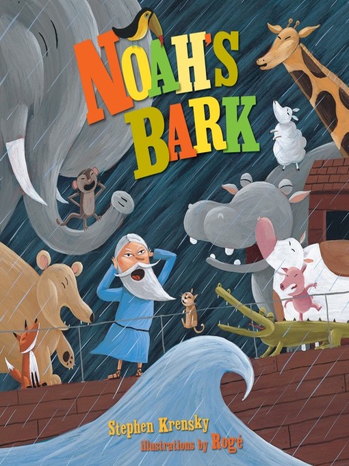 Title details for Noah's Bark by Stephen Krensky - Wait list